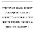 TPI FITNESS LEVEL 2 STUDY GUIDE QUESTIONS AND CORRECT ANSWERS LATEST UPDATE 2025&sol;2026 GRADED A&plus; BEST FOR REVISION &excl;&excl;
