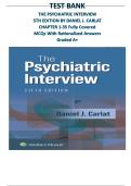 TEST BANK THE PSYCHIATRIC INTERVIEW  4TH EDITION BY DANIEL J&period; CARLAT  CHAPTER 1-35 Fully Covered  MCQs With Rationalized Answers Graded A&plus;