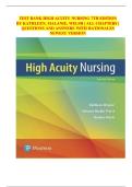 TEST BANK HIGH ACUITY NURSING 7TH EDITION  BY KATHLEEN&comma; MALANIE&comma; WELSH &vert; ALL CHAPTERS &vert;  QUESTIONS AND ANSWERS WITH RATIONALES  NEWEST VERSION