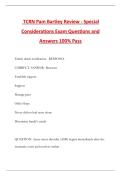 TCRN Pam Bartley Review - Special Considerations Exam Questions and Answers 100&percnt; Pass