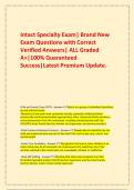 Intact Specialty Exam&vert; Brand New Exam Questions with Correct Verified Answers&vert; ALL Graded A&plus;&vert;100&percnt; Guaranteed Success&vert;Latest Premium Update&period;