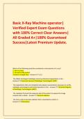  Basic X-Ray Machine operator&vert; Verified Expert Exam Questions with 100&percnt; Correct Clear Answers&vert; All Graded A&plus;&vert;100&percnt; Guaranteed Success&vert;Latest Premium Update&period;