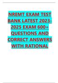 NREMT EXAM TEST  BANK LATEST 2023 2025 EXAM 600&plus;  QUESTIONS AND  CORRECT ANSWERS  WITH RATIONAL 