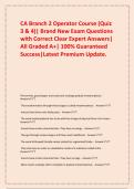  CA Branch 2 Operator Course &lpar;Quiz 3 & 4&rpar;&vert; Brand New Exam Questions with Correct Clear Expert Answers&vert; All Graded A&plus;&vert; 100&percnt; Guaranteed Success&vert;Latest Premium Update&period;