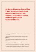  CA Branch 2 Operator Course &lpar;Quiz 5 & 6&rpar;&vert; Brand New Expert Exam Questions with Correct Clear Answers&vert; All Graded A&plus;&vert; Latest Premium Update&vert;100&percnt; Guaranteed Success&period;