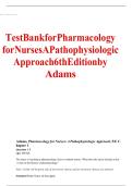 Pharmacology for Nurses&colon; A Pathophysiologic Approach &lpar;6th Edition&rpar; by Adams &ndash; Complete Test Bank with Verified Answers