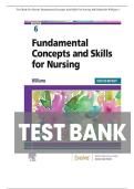 Test Bank for Fundamental Concepts and Skills for Nursing 6th Edition by Williams ISBN 9780323694766 All Chapters 1-40 &vert; Complete Guide A&plus;