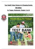 Your Health Today&colon; Choices in a Changing Society &lpar;8th Edition &ndash; Teague&comma; Mackenzie & Rosenthal&rpar; &ndash; Complete Test Bank and Solution Manual &lpar;Chapters 1&ndash;16&rpar;