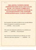 OKLAHOMA NURSING HOME  ADMINISTRATOR STATE TEST EXAM  BANK &vert; ACCURATE CURRENTLY  TESTING EXAM VERSIONS WITH REAL  EXAM QUESTIONS AND ANSWERS  WITH RATIONALES &vert; LATEST UPDATE