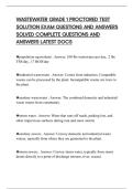 WASTEWATER GRADE 1 PROCTORED TEST SOLUTION EXAM QUESTIONS AND ANSWERS SOLVED COMPLETE QUESTIONS AND ANSWERS LATEST DOCS