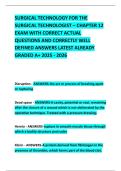 SURGICAL TECHNOLOGY FOR THE SURGICAL TECHNOLOGIST &ndash; CHAPTER 12 EXAM WITH CORRECT ACTUAL QUESTIONS AND CORRECTLY WELL DEFINED ANSWERS LATEST ALREADY GRADED A&plus; 2025 - 2026