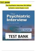 Test Bank - for The Psychiatric Interview Fifth Edition&lpar; Author&colon; DANIEL J&period; CARLAT&comma; 2024&rpar; Latest Edition&vert;&vert; All Chapters