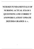 NUR 1025 &sol; NUR1025 FUNDAMENTALS OF NURSING ACTUAL EXAM 1 QUESTIONS AND CORRECT ANSWERS LATEST UPDATE 2025&sol;2026 GRADED A &plus; &period;