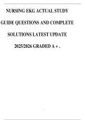 NURSING EKG ACTUAL STUDY GUIDE QUESTIONS AND COMPLETE SOLUTIONS LATEST UPDATE 2025&sol;2026 GRADED A &plus; &period;