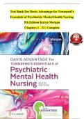 Test Bank For Davis Advantage for Townsend&rsquo;s Essentials of Psychiatric Mental Health Nursing 9th Edition Karyn Morgan Chapters 1 - 32 &vert; Complete