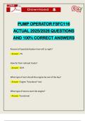 PUMP OPERATOR FSFC116 ACTUAL 2025&sol;2026 QUESTIONS AND 100&percnt; CORRECT ANSWERS