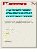 PUMP OPERATOR EXAM PREP ACTUAL 2025&sol;2026 QUESTIONS AND 100&percnt; CORRECT ANSWERS