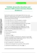 Pediatric ati practice Questions and  Answers &lpar;100&percnt; Correct Answers&rpar; Already  Graded A&plus;