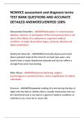 NCMHCE assessment and diagnosis terms  TEST BANK QUESTIONS AND ACCURATE  DETAILED ANSWERSVERIFIED 100&percnt;