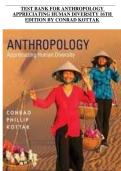 Anthropology&colon; Appreciating Human Diversity &lpar;16th Edition&rpar; &ndash; Conrad Kottak &ndash; Complete Test Bank with Answers