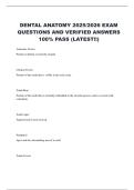 DENTAL ANATOMY 2025&sol;2026 EXAM  QUESTIONS AND VERIFIED ANSWERS  100&percnt; PASS &lpar;LATEST&excl;&excl;&rpar; 