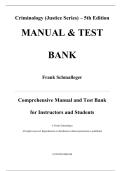 Manual & Test Bank - Criminology &lpar;Justice Series&rpar; 5th Edition By Frank Schmalleger&comma; Chapters 1-15