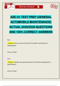 ASE G1 TEST PREP &lpar;GENERAL AUTOMOBILE MAINTENANCE&rpar; ACTUAL 2025&sol;2026 QUESTIONS AND 100&percnt; CORRECT ANSWERS