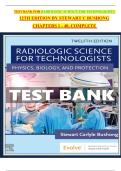 Test Bank for Radiologic Science for Technologists&comma; 12th Edition by Stewart C&period; Bushong &ndash; Complete Chapters 1&ndash;40