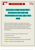2025&sol;2026 CHIMA EXAM PREP - INTRODUCTION AND HIM PROFESSION ACTUAL Q&A 100&percnt; PASS