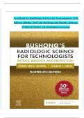Test Bank for Radiologic Science for Technologists 13th Edition &lpar;Mosby&comma; 2025&rpar; by Bushong and Shields&comma; Isbn no&semi; 9780323765367&comma; all 40 Chapters Covered