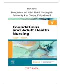 Test Bank Foundations and Adult Health Nursing&comma; 9th Edition by Kim Cooper&vert; Complete Guide Chapter 1-58 &vert; Test Bank 100&percnt; Veri&filig;ed Answers