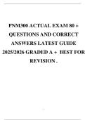 PNM300 ACTUAL EXAM 80 &plus; QUESTIONS AND CORRECT ANSWERS LATEST GUIDE 2025&sol;2026 GRADED A &plus; BEST FOR REVISION &period;