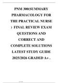 PNM 300&lpar;SUMMARY PHARMACOLOGY FOR THE PRACTICAL NURSE &rpar; FINAL REVIEW EXAM QUESTIONS AND CORRECT AND COMPLETE SOLUTIONS LATEST STUDY GUIDE 2025&sol;2026 GRADED A&plus; &period;