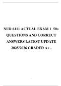 NUR 6111 ACTUAL EXAM 1 50&plus; QUESTIONS AND CORRECT ANSWERS LATEST UPDATE 2025&sol;2026 GRADED A&plus; &period;