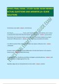 ETHICS FINAL EXAM &sol; STUDY GUIDE EXAM NEWEST  ACTUAL QUESTIONS AND ANSWERS &lpar;A&plus; GUIDE  SOLUTION&rpar;