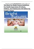 Test Bank For Bright Futures Guidelines for Health Supervision of Infants&comma; Children&comma; and Adolescents 4th Edition By Joseph F Hagan ISBN&semi; 9781610020220 Complete Guide &lpar;NEWEST 2025-2026&rpar;