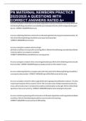 PN MATERNAL NEWBORN PRACTICE 2025&sol;2026 A QUESTIONS WITH CORRECT ANSWERS RATED A&plus;