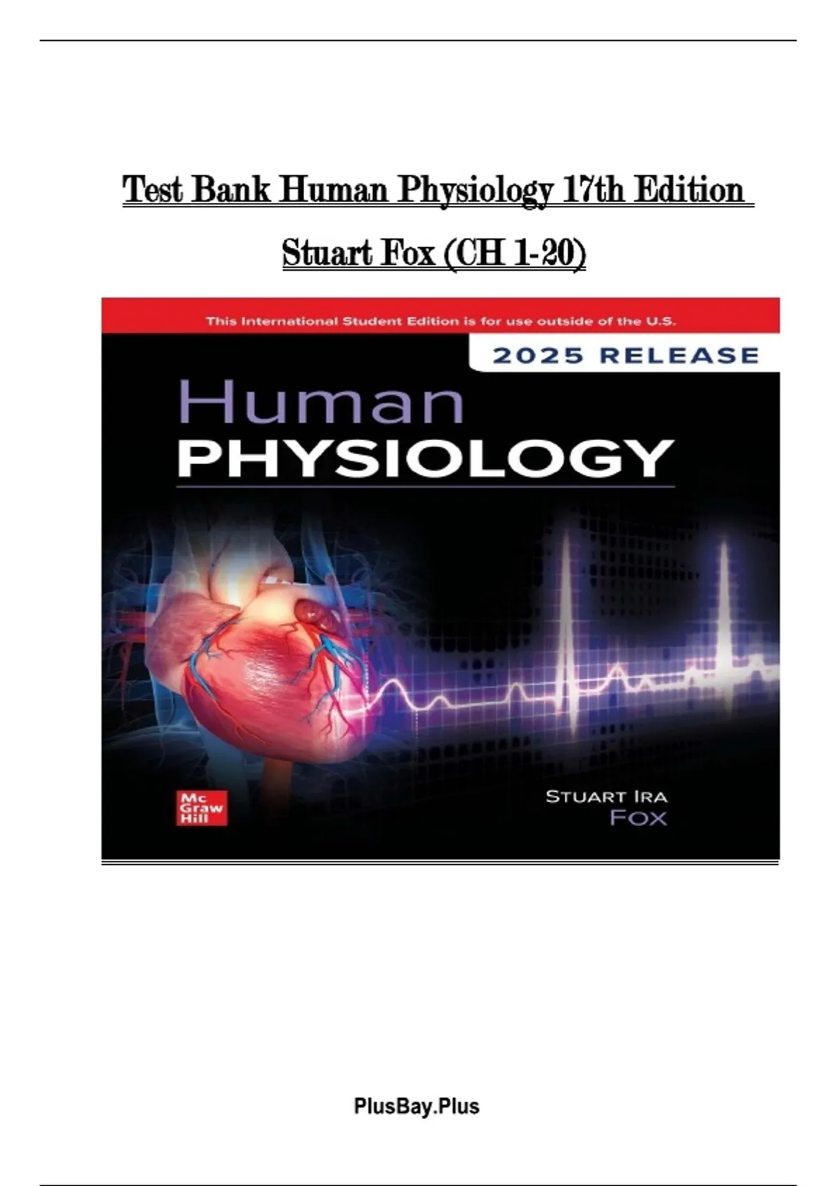 Human Physiology, 17th Edition (2025) – Test Bank (Ch. 1–20) – Stuart ...