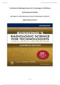 Test Bank for Radiologic Science for Technologists &lpar;13th Edition&rpar; &ndash; Bushong & Shields &vert; Complete Chapters &vert; Verified Questions & Answers with Rationales &vert; Grade A&plus;