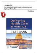 Test Bank &ndash;Shi & Singh's Delivering Health Care in the United States 7th Edition By Leiyu Shi &lpar;All Chapters Covered&rpar;