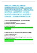 MANUFACTURING TECHNICIAN  CERTIFICATION EXAM &lpar;MSSC - CERTIFIED  PRODUCTION TECHNICIAN - CPT&rpar; PRACTICE  QUESTIONS AND CORRECT ANSWERS  &lpar;VERIFIED ANSWERS&rpar; PLUS RATIONALES  2026 Q&A &vert; INSTANT DOWNLOAD PDF 