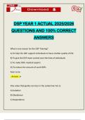 DSP YEAR 1 ACTUAL 2025&sol;2026 QUESTIONS AND 100&percnt; CORRECT ANSWERS