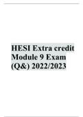 HESI Extra Credit Module 9 Exam &lpar;Q&&rpar; 2022&sol;2023