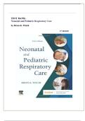 Test Bank- Neonatal and Pediatric Respiratory Care 6th Edition &lpar;Walsh&comma;2024&rpar; &comma;Latest Edition&vert;&vert; All Chapters