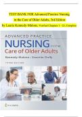 Test Bank for Advanced Practice Nursing in the Care of Older Adults&comma; 3rd Edition by Kennedy-Malone&comma; Groenke-Duffy