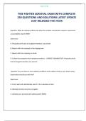 FIRE FIGHTER SURVIVAL EXAM WITH COMPLETE 250 QUESTIONS AND SOLUTIONS LATEST UPDATE JUST RELEASED THIS YEAR