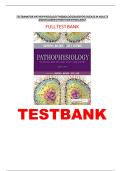 Exam &lpar;elaborations&rpar; TEST BANK PATHOPHYSIOLOGY THE BIOLOGICAL BASIS FOR DISEASE IN ADULTS AND CHILDREN 8TH EDITION MCCANCE&comma; HUETHER