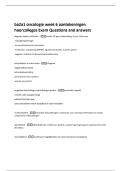 ba2a1 oncologie week 6 aantekeningen  hoorcolleges Exam Questions and answers 