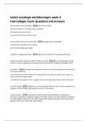 ba2a2 oncologie aantekeningen week 3  hoorcolleges Exam Questions and answers 