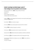 ba2a2 oncologie aantekeningen week 4  hoorcolleges Exam Questions and answers 